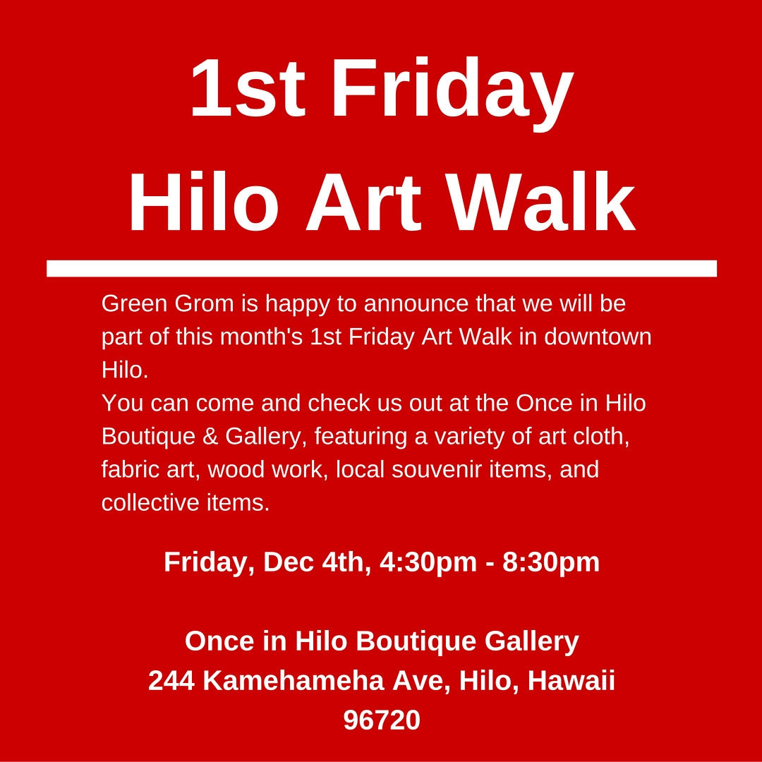 Green Grom at 1st Friday Hilo Art Walk
